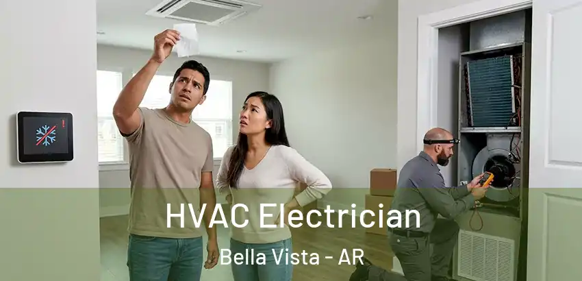  HVAC Electrician Bella Vista - AR