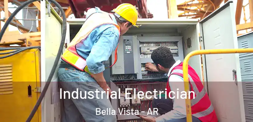 Industrial Electrician Bella Vista - AR